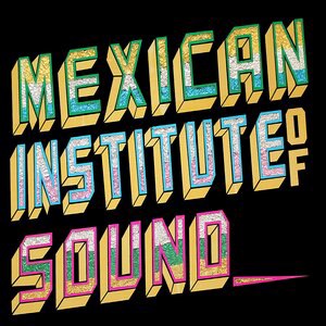 Mexican Institute of Sound 7