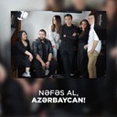 Nəfəs Al, Azərbaycan!