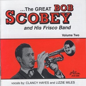 Bob Scobey and His Frisco Band 1