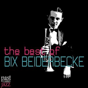 Bix Beiderbecke 6