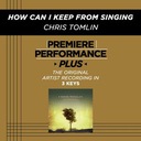 How Can I Keep From Singing (Low Key-Premiere Performance Plus w/o Background Vocals)