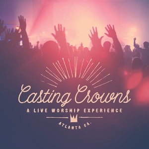 Casting Crowns 21