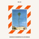 Dancing is Dangerous in Los Angeles