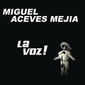 Miguel Aceves Mejia 29