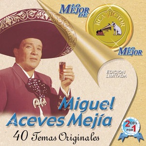 Miguel Aceves Mejia 7