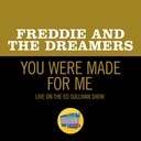 You Were Made For Me