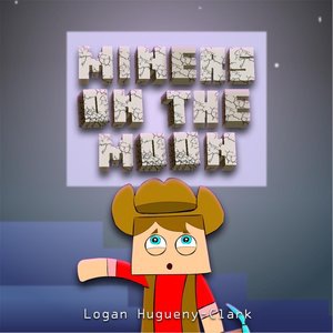 Miners On the Moon