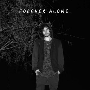 Forever Alone