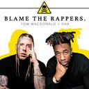 Blame the Rappers