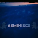 Reminisce