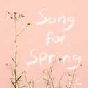Song for Spring