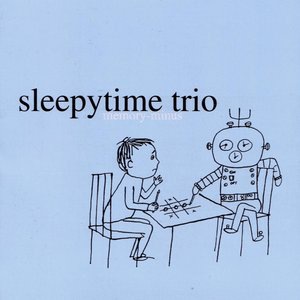 Sleepytime Trio 2