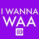 I Wanna Waa