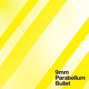 9mm Parabellum Bullet 5
