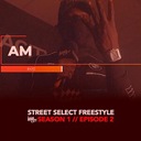 Street Select Freestyle [S1.E2]