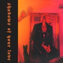 Shadows of Your Love