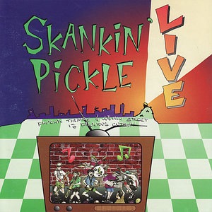 Skankin' Pickle 2