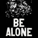 Be Alone