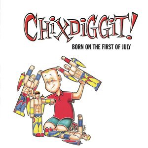 Chixdiggit! 1