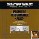 Let Your Glory Fall