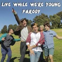 Live While We're Young Parody