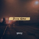 Drive Slow