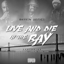 Live And Die In The Bay