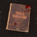Trials & Tribulations