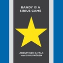 Bandy Is a Sirius Game