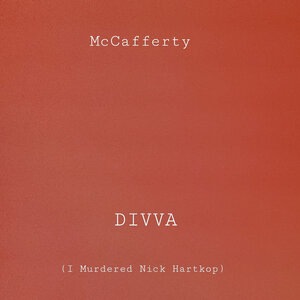 Divva (I Murdered Nick Hartkop)