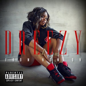 Dreezy 5