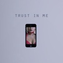 Trust in Me