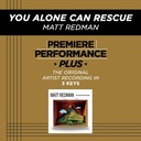 You Alone Can Rescue