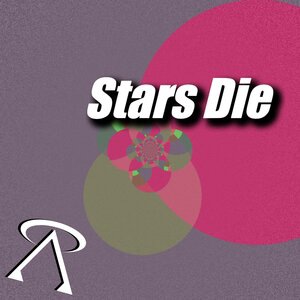 Stars Die