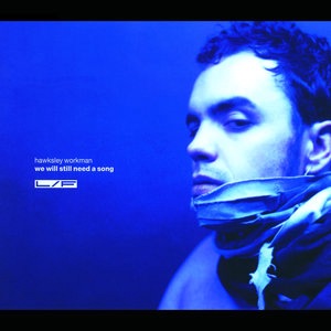 We Will Still Need A Song