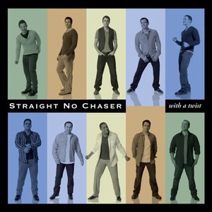 Straight No Chaser 5