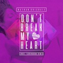 Don't Break My Heart