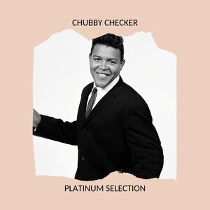 Chubby Checker 47