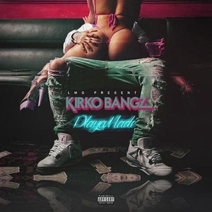 Kirko Bangz 15