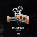 Swang N Bang