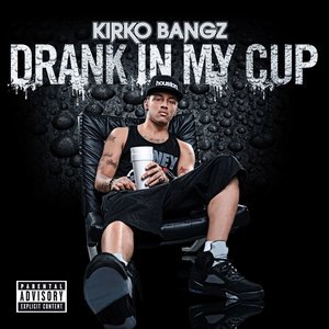 Kirko Bangz 3