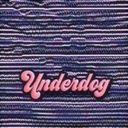 Underdog