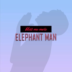 Elephant man 72