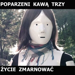 Poparzeni Kawą Trzy 1