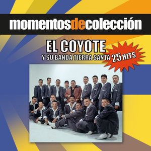 El Coyote Y Su Banda Tierra Santa 12