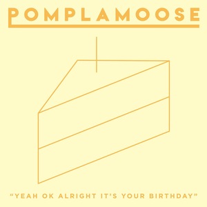 Yeah Ok Alright It's Your Birthday