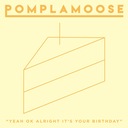 Yeah Ok Alright It's Your Birthday