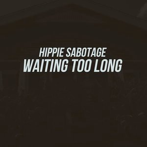 Hippie Sabotage 3