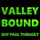 Valley Bound