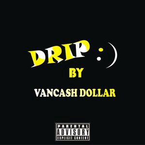 Vancash Dollar "Drip" (Official Audio)